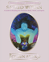 Sacred Woman: A Guide to Healing the Feminine Body, Mind, and Spirit - Queen Afua